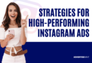 Strategies for High-Performing Instagram Ads